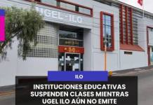 ILO | INSTITUCIONES EDUCATIVAS SUSPENDEN CLASES MIENTRAS UGEL ILO AÚN NO EMITE COMUNICADO OFICIAL.