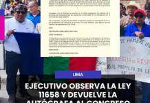 LIMA | EJECUTIVO OBSERVA LA LEY 11658 Y DEVUELVE LA AUTÓGRAFA AL CONGRESO.