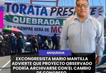 MOQUEGUA | EXCONGRESISTA MARIO MANTILLA ADVIERTE QUE PROYECTO OBSERVADO PODRÍA ARCHIVARSE CON EL CAMBIO DE CONGRESO.