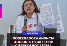 MOQUEGUA | GOBERNADORA ANUNCIA ACCIONES LEGALES POR CIERRE DE BOCATOMA.