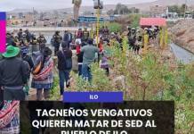 MOQUEGUA | TACNEÑOS VENGATIVOS QUIEREN MATAR DE SED AL PUEBLO DE ILO.
