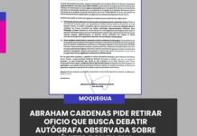 MOQUEGUA | ABRAHAM CARDENAS PIDE RETIRAR OFICIO QUE BUSCA DEBATIR AUTÓGRAFA OBSERVADA SOBRE LÍMITES CON TACNA.