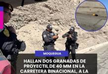 CHEN CHEN | HALLAN DOS GRANADAS DE PROYECTIL DE 40 MM EN LA CARRETERA BINACIONAL, A LA ALTURA DE CHEN CHEN.