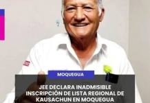MOQUEGUA | JEE DECLARA INADMISIBLE INSCRIPCIÓN DE LISTA REGIONAL DE KAUSACHUN EN MOQUEGUA.