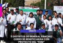 OMATE | 11 DISTRITOS DE GENERAL SÁNCHEZ CERRO SE BENEFICIARÁN CON PROYECTO DEL “FDM”.