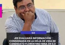 MOQUEGUA | JEE EVALUARÁ INFORMACIÓN CONSIGNADA EN LA HOJA DE VIDA DE CANDIDATO FLORENTINO NINA EN ILO.