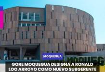 MOQUEGUA | GORE MOQUEGUA DESIGNA A RONALD LOO ARROYO COMO NUEVO SUBGERENTE DE ACONDICIONAMIENTO Y ORDENAMIENTO TERRITORIAL.