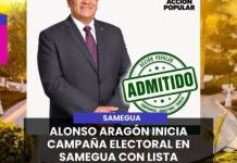 SAMEGUA | ALONSO ARAGÓN INICIA CAMPAÑA ELECTORAL EN SAMEGUA CON LISTA ADMITIDA.