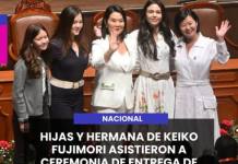 NACIONAL | HIJAS Y HERMANA DE KEIKO FUJIMORI ASISTIERON A CEREMONIA DE ENTREGA DE CREDENCIALES DEL JNE.