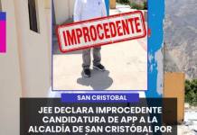 SAN CRISTÓBAL | JEE DECLARA IMPROCEDENTE CANDIDATURA DE APP A LA ALCALDÍA DE SAN CRISTÓBAL POR SUBSANACIÓN EXTEMPORÁNEA.