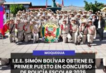 MOQUEGUA | I.E.E. SIMÓN BOLÍVAR OBTIENE EL PRIMER PUESTO EN CONCURSO DE POLICÍA ESCOLAR 2026.