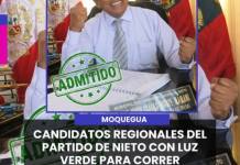 MOQUEGUA | CANDIDATOS REGIONALES DEL PARTIDO DE NIETO CON LUZ VERDE PARA CORRER