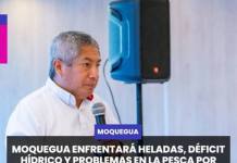 MOQUEGUA | MOQUEGUA ENFRENTARÁ HELADAS, DÉFICIT HÍDRICO Y PROBLEMAS EN LA PESCA POR EFECTOS DEL FENÓMENO EL NIÑO.