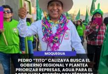 MOQUEGUA | PEDRO “TITO” CALIZAYA BUSCA EL GOBIERNO REGIONAL Y PLANTEA PRIORIZAR REPRESAS, AGUA PARA EL AGRO Y UNA GESTIÓN CON TÉCNICOS.