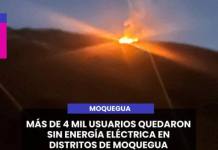 MOQUEGUA | MÁS DE 4 MIL USUARIOS QUEDARON SIN ENERGÍA ELÉCTRICA EN DISTRITOS DE MOQUEGUA.