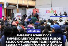 MOQUEGUA | EMPRENDE JOVEN: DOCE EMPRENDIMIENTOS JUVENILES FUERON SELECCIONADOS PARA RECIBIR CAPITAL SEMILLA Y ACOMPAÑAMIENTO TÉCNICO DURANTE SEIS MESES.