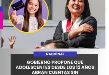 NACIONAL | GOBIERNO PROPONE QUE ADOLESCENTES DESDE LOS 12 AÑOS ABRAN CUENTAS SIN AUTORIZACIÓN DE SUS PADRES.
