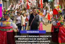 MOQUEGUA | ABRAHAM CÁRDENAS PRESENTA PROPUESTAS DE EMPLEO Y COFINANCIAMIENTO DURANTE ACTIVIDADES PROSELITISTAS EN MOQUEGUA.