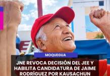 MOQUEGUA | JNE REVOCA DECISIÓN DEL JEE Y HABILITA CANDIDATURA DE JAIME RODRÍGUEZ POR KAUSACHUN.