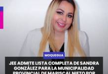 MOQUEGUA | JEE ADMITE LISTA COMPLETA DE SANDRA GONZÁLEZ PARA LA MUNICIPALIDAD PROVINCIAL DE MARISCAL NIETO POR AVANZA PAÍS