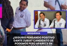 MOQUEGUA | ¿SEGUIRÁ PENSANDO POSITIVO DANTE ZUBIA? CANDIDATO DE PODEMOS PERÚ APARECE EN ACTIVIDAD DE SOMOS PERÚ.