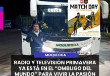 MOQUEGUA | RADIO Y TELEVISIÓN PRIMAVERA YA ESTÁ EN EL “OMBLIGO DEL MUNDO” PARA VIVIR LA PASIÓN DEL FÚTBOL.