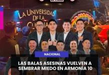 NACIONAL | LAS BALAS ASESINAS VUELVEN A SEMBRAR MIEDO EN ARMONÍA 10.