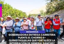 MOQUEGUA | GOBERNADORA ENTREGA CARRETERA PUENTE EL CHORRO II–QUINISTAQUILLAS QUE FORTALECE LA INTEGRACIÓN DE GENERAL SÁNCHEZ CERRO.