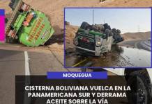 MOQUEGUA | CISTERNA BOLIVIANA VUELCA EN LA PANAMERICANA SUR Y DERRAMA ACEITE SOBRE LA VÍA.