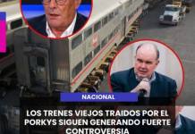 NACIONAL | LOS TRENES VIEJOS TRAIDOS POR EL PORKYS SIGUEN GENERANDO FUERTE CONTROVERSIA.