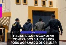 ILO | FISCALIA LOGRA CONDENA CONTRA DOS SUJETOS POR ROBO AGRAVADO DE CELULAR.