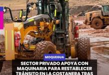 MOQUEGUA | SECTOR PRIVADO APOYA CON MAQUINARIA PARA RESTABLECER TRÁNSITO EN LA COSTANERA TRAS ACTIVACIÓN DE QUEBRADAS.
