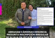 MOQUEGUA | ABRAHAM CÁRDENAS DENUNCIA PRESUNTA INSCRIPCIÓN IRREGULAR DE SU HIJA EN LISTA DE AVANZA PAÍS.