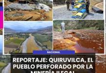 NACIONAL | REPORTAJE: QUIRUVILCA, EL PUEBLO PERFORADO POR LA MINERÍA ILEGAL.