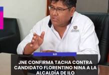 ILO | JNE CONFIRMA TACHA CONTRA CANDIDATO FLORENTINO NINA A LA ALCALDÍA DE ILO.