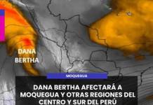MOQUEGUA | DANA BERTHA AFECTARÁ A MOQUEGUA Y OTRAS REGIONES DEL CENTRO Y SUR DEL PERÚ.