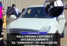 CUCHUMBAYA | SALA ORDENA CAPTURA Y ENCARCELAMIENTO DE “ARMANDO”, EX-ALCALDE DE CUCHUMBAYA.