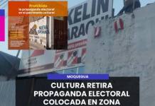 MOQUEGUA | CULTURA RETIRA PROPAGANDA ELECTORAL COLOCADA EN ZONA PATRIMONIAL.