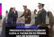 TACNA | PRESIDENTA KEIKO FUJIMORI LLEGA A TACNA EN SU PRIMER MES DE GOBIERNO.