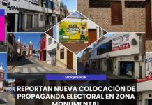 MOQUEGUA | REPORTAN NUEVA COLOCACIÓN DE PROPAGANDA ELECTORAL EN ZONA MONUMENTAL