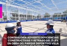 CHEN CHEN | CONTRALORÍA ADVIERTE DEFICIENCIAS CONSTRUCTIVAS Y RETRASO DEL 21.8% EN OBRA DEL PARQUE DEPORTIVO VILLA FRANCIA EN CHEN CHEN