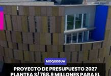 MOQUEGUA | PROYECTO DE PRESUPUESTO 2027 PLANTEA S/ 768.9 MILLONES PARA EL GOBIERNO REGIONAL DE MOQUEGUA