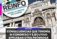 NACIONAL | CONSECUENCIAS QUE TENDRÍA SI CONGRESO Y EJECUTIVO APRUEBAN OTRA PRÓRROGA DEL REINFO