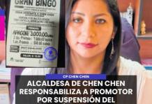 CHEN CHEN | ALCALDESA DE CHEN CHEN RESPONSABILIZA A PROMOTOR POR SUSPENSIÓN DEL “APAGÓN” DEL BINGO