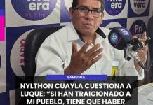 SAMEGUA | NYLTHON CUAYLA CUESTIONA A LUQUE: SI HAN TRAICIONADO A MI PUEBLO, TIENE QUE HABER RESPONSABLES.