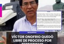 MOQUEGUA | VÍCTOR ONOFRIO QUEDÓ LIBRE DE PROCESO POR TERRORISMO