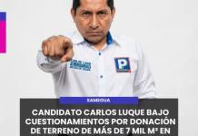 SAMEGUA | CANDIDATO CARLOS LUQUE BAJO CUESTIONAMIENTOS POR DONACIÓN DE TERRENO DE MÁS DE 7 MIL M² EN SAMEGUA