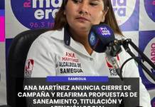 SAMEGUA | ANA MARTÍNEZ ANUNCIA CIERRE DE CAMPAÑA Y REAFIRMA PROPUESTAS DE SANEAMIENTO, TITULACIÓN Y ATENCIÓN SOCIAL