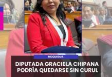 MOQUEGUA | DIPUTADA GRACIELA CHIPANA PODRÍA QUEDARSE SIN CURUL