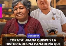 TORATA | JUANA QUISPE Y LA HISTORIA DE UNA PANADERÍA QUE PASÓ DE MADRE A HIJOS
